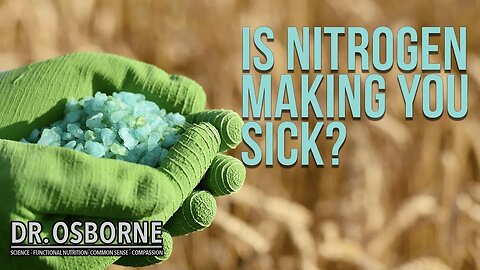Are nitrogen fertilizers making you sick?