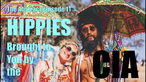 Hippies: Brought to You by the CIA