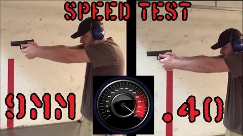 9mm vs 40 cal... Shooting Speed Test