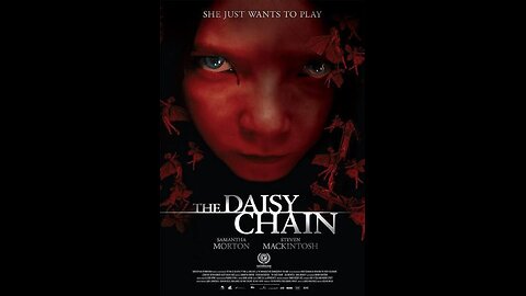 Trailer - The Daisy Chain - 2008