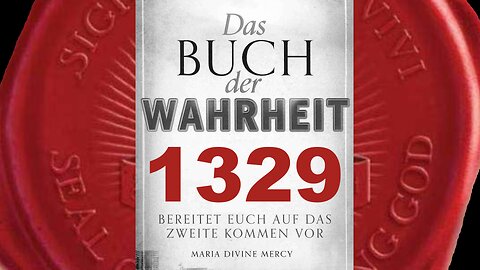 Mutter der Erlösung: Betet um Schutz für Kirche Meines Sohnes - (Buch der Wahrheit Nr 1329)