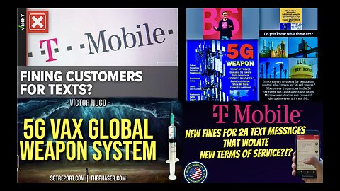 SGT Report Expose 5G Vax T Mobile Text Message Fines Control Customer Viewing Habits Censor Websites