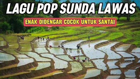 LAGU POP SUNDA LAWAS ENAK DI DENGAR SAMBIL SANTAI | LAGU SUNDA VIRAL TIKTOK | POP SUNDA 2023