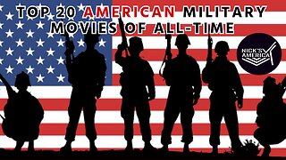Top 20 American Military Movies of All-Time