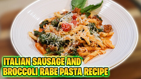 "Savor the Essence of Italy: Italian Sausage and Broccoli Rabe Pasta Perfection!"