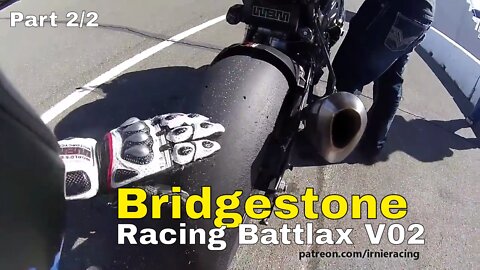 Bridgestone Racing Battlax V02 Slicks Pt. 2 | Irnieracing "First Impressions"