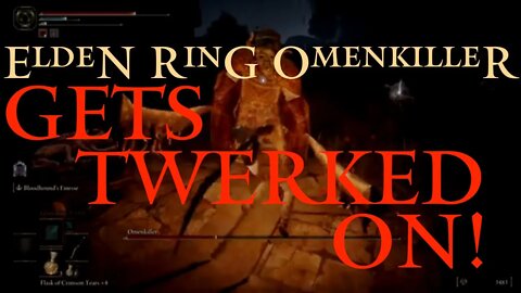 Elden Ring Omenkiller Gets Beaten and Twerked On (Elden Ring Live)