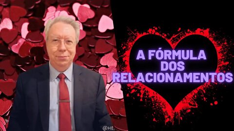Hélio Couto - A Fórmula dos Relacionamentos.