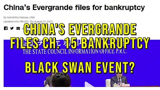 China's Evergrande Files Chapter 15 Bankruptcy - Black Swan Event?