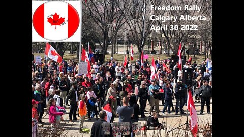 Freedom Rally Calgary April 30 2022