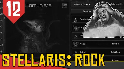 MASSACRANDO o Comunistão - Stellaris Lithoids 2.5 #12 [Série Gameplay Português PT-BR]