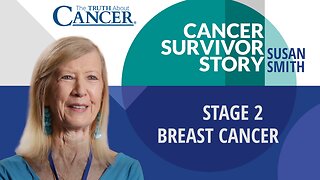 Susan Smith's Cancer Survivor Story | Stage 2 Breast Cancer