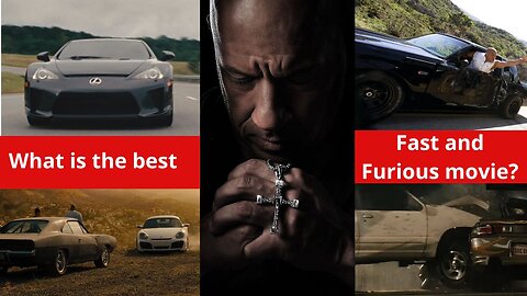 What is the best Fast and Furious movie?