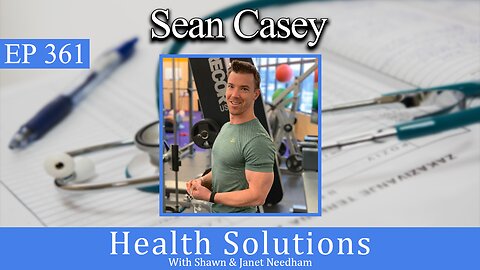 EP 361: Sean Casey ADHD and New Medical Interventions with Shawn Needham R. Ph.