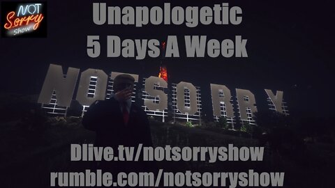 Not Sorry Show 012722