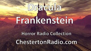 Dracula and Frankenstein - Horror Radio Collection!