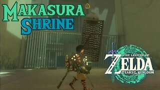 How to Complete Makasura Shrine in The Legend of Zelda: Tears of the Kingdom!!! #TOTK