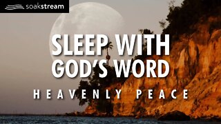Heavenly Peaceful Sleep With God's Word (Leave this playing!)
