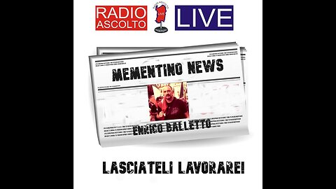 Mementino News_ Lasciateli lavorare!!