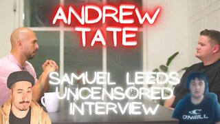 Andrew Tate Uncensored Interview: Samuel Reaction