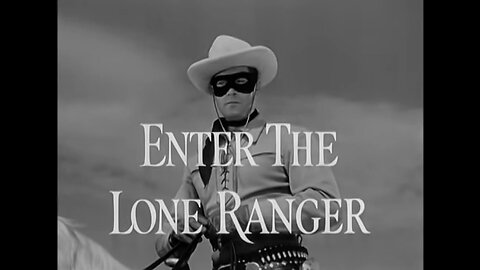 The Lone Ranger -Enter The Lone Ranger- S1E1 Full Episode