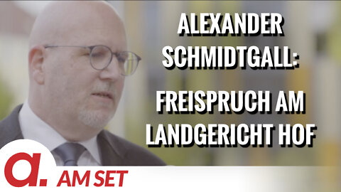 Am Set: Freispruch am Landgericht Hof – Interview mit Alexander Schmidtgall