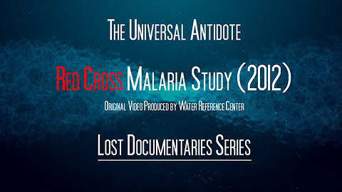 Red Cross Cured 154 Malaria Cases with MMS- Part 2 Lost Documentary Series