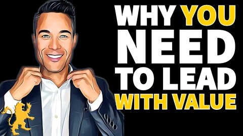 Why YOU Need To Lead With Value - ⭐️Alonzo Short Clips⭐️