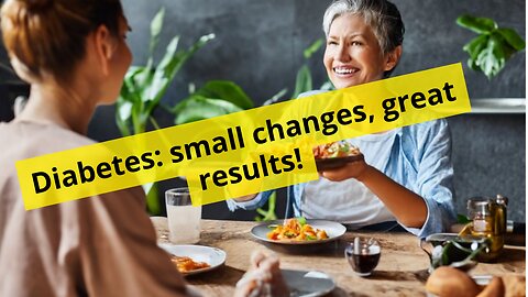 Diabetes: the changes in your diet that will help you!