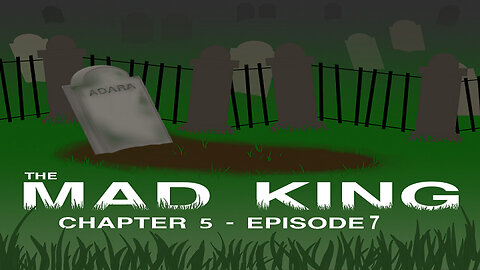 Business In Town - The Mad King Chapter 5 Episode 7