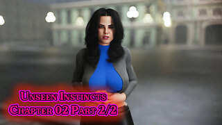 Unseen Instincts Chapter 2 Part 2/2