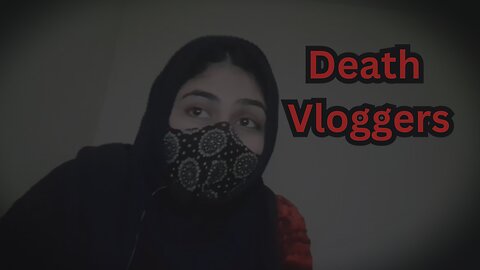 Exposing the Exploitative World of Death Vloggers #internetmystery