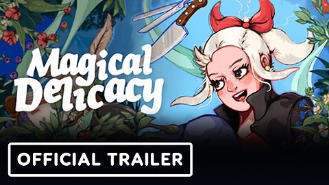 Magical Delicacy - Official Gameplay Trailer