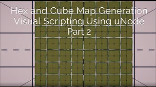 Hex-Cube Map Generation Visual Scripting using uNode Part2