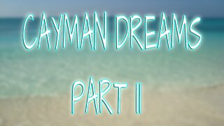 Some More Cayman Dreaming, Sweet Dreams