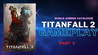 Titanfall 2 | Full Gameplay | Walkthrough | Part 3