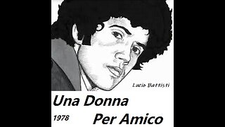LUCIO BATTISTI -Una Donna Per Amico 1978- 10°Album (full album)