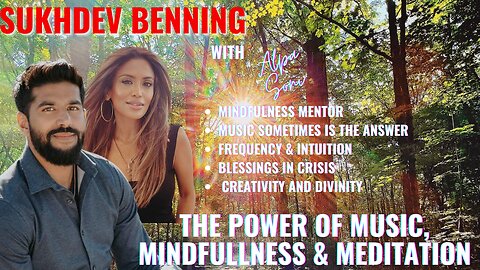 SUKHDEV BENNING -JOINS ALPA SONI - A MINDFULLNESS MENTOR, ARTIST, & INTUITIVE