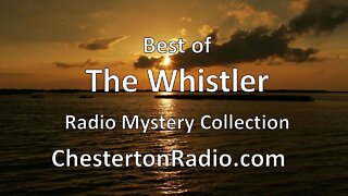 Best of The Whistler - Radio Mystery Collection