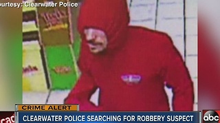 Clearwater Police in search of man who robbed four convenience stores in 24 hours