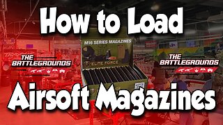 How to Load Airsoft Magazines | The Battlegrounds