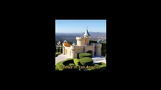 Castles in Los Angeles