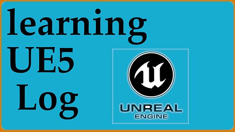 learningUE5 Log 01