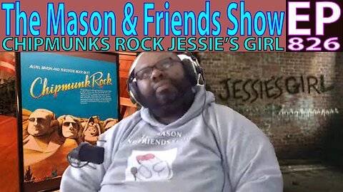 The Mason and Friends Show. Episode 826. Jessie's Girl to Ike Turner??