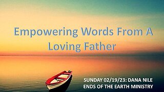 Empowering Words From A Loving Father