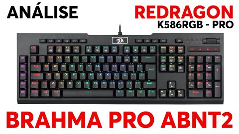 BRAHMA PRO ABNT | O MELHOR TECLADO MECÂNICO DA REDRAGON