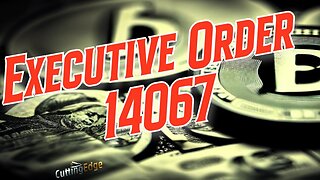 Executive Order 14067 (Oct 18th, 2022)