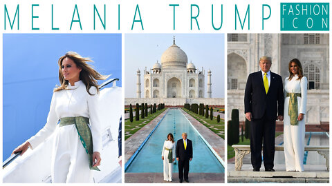 Melania Trump Fashion Icon - Taj Mahal Tour