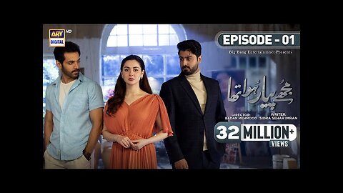 Mujhe Pyaar Hua Tha Episode 1