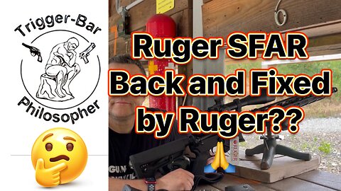 Ruger SFAR- “Fixed by Ruger,” Really?
